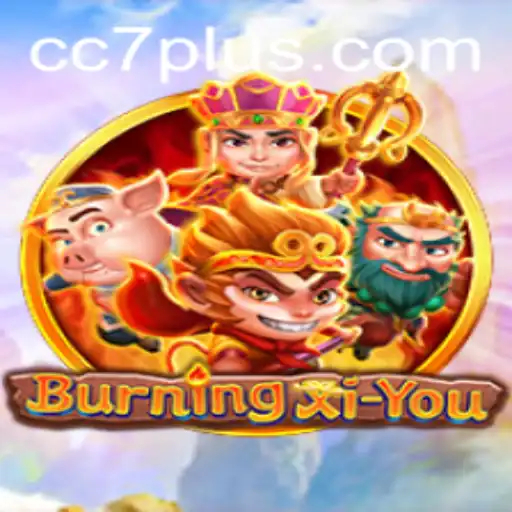 Exploring the Intricate World of BurningXiYou with CC7: A Comprehensive Guide